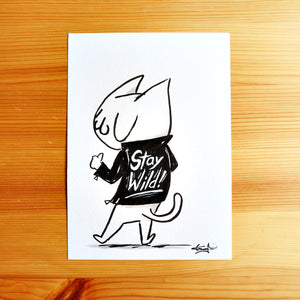 Stay Wild - Ink Drawing