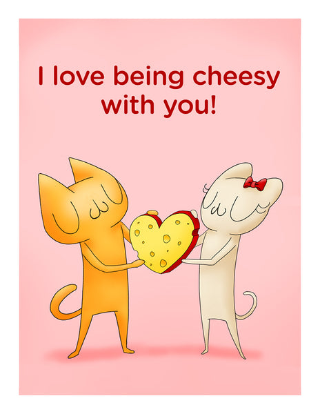 I Love Being Cheesy With You! Greeting Card A2