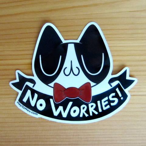 Tuxedo Cat, No Worries! Glossy Vinyl Sticker